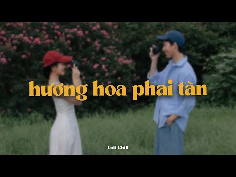 Hương Hoa Phai Tàn - H2K x Quanvrox「Lofi Ver.」/ Official Lyrics Video