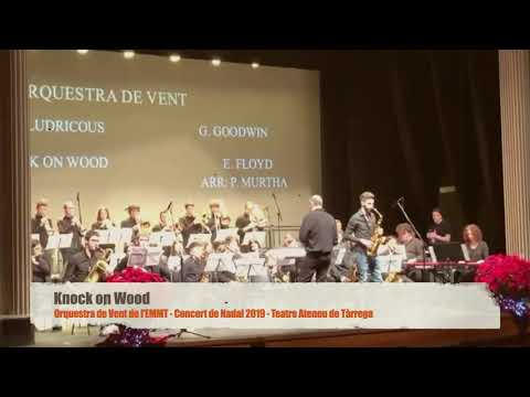 Orquestra de Vent de l'EMMT - Knock on Wood