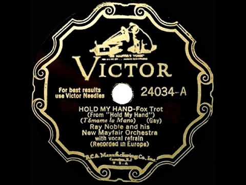 1932 HITS ARCHIVE: Hold My Hand - Ray Noble (Al Bowlly, vocal)