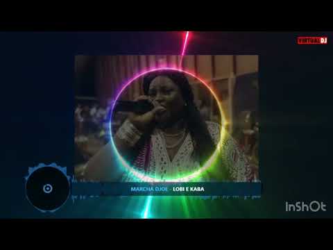 Marcha Djoe Lobi E Kaba