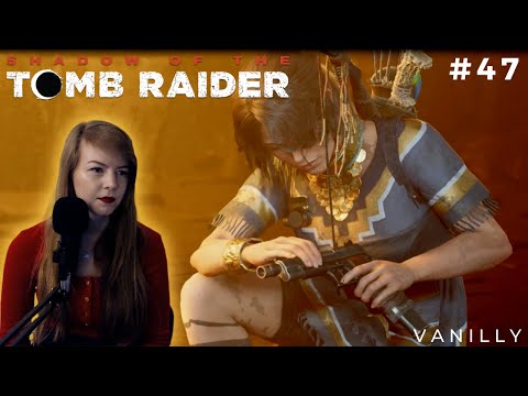 Im Bergtempel #47 - SHADOW OF THE TOMB RAIDER 🌖 || Vanilly Let's Play