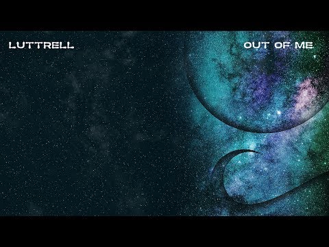 Luttrell - Out Of Me