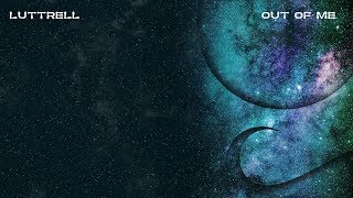 Luttrell - Out Of Me