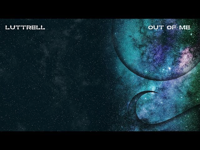 Luttrell - Out Of Me