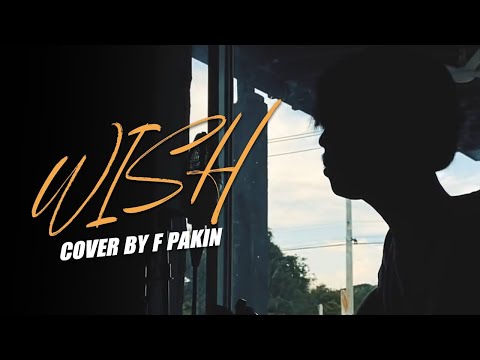 Wish - Blackbeans💛 | F PAKIN (COVER)