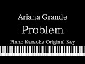 【Piano Karaoke Instrumental】Problem / Ariana Grande【Original Key】