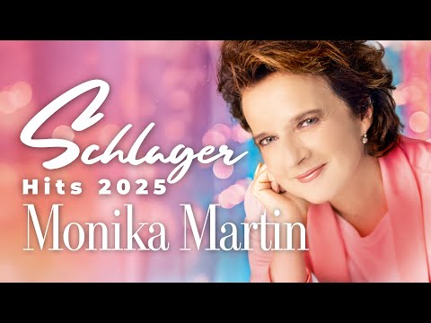 SCHLAGER HITS 2025 ⭐️ MONIKA MARTIN ⭐️