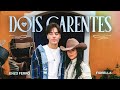 Fiorella Enzo Ferro Dois Carentes Clipe Oficial