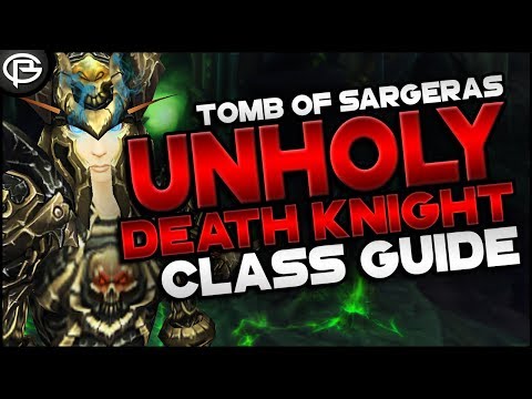 7.2.5 Basic Guide // Death Knight - Unholy