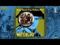 Waterloo - Why Don't You Follow Me? [Progressive Rock - Hard Rock] (1970)