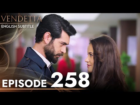 Vendetta - Episode 258 English Subtitled | Kan Cicekleri