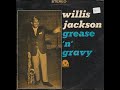 Willis Jackson Grease 'n' Gravy Side 1 (1963)