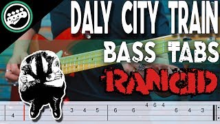 Rancid - Daly City Train | Bass Cover With Tabs in the Video