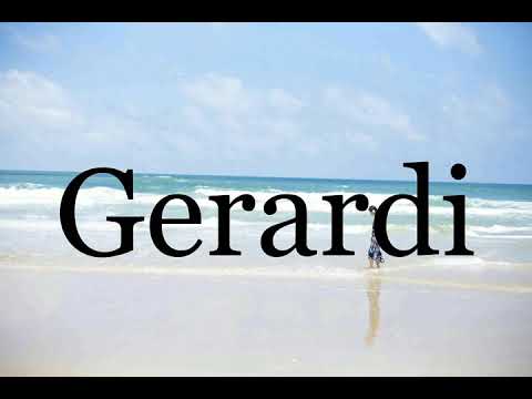 How To Pronounce Gerardi🌈🌈🌈🌈🌈🌈Pronunciation Of Gerardi