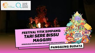 Download lagu Festival Titik Simpang: Tari Sere Bissu Maggiri mp3