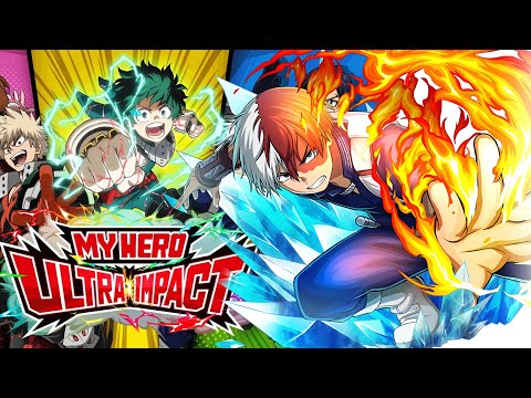 FireMixOficial LIVE LAUNCHED NEW MY HERO ACADEMIA ULTRA IMPACT 8OSFUY3DS