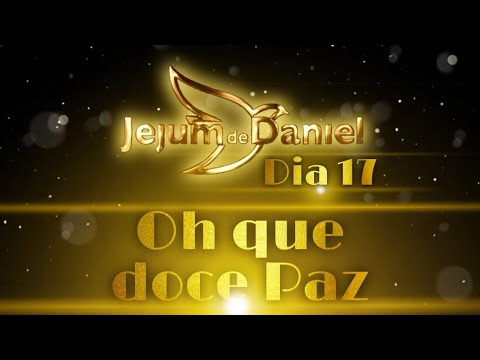 André Barroso - Oh que doce Paz (Dia 17_Jejum de Daniel)