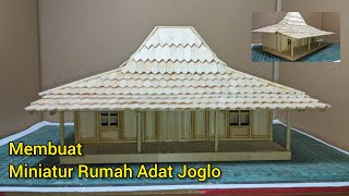 Download lagu CARA MEMBUAT MINIATUR RUMAH ADAT JOGLO DARI BAHAN STICK ES KRIM DAN TUSUK SATE BAMBU mp3