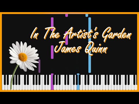 In The Artist's Garden - James Quinn | Piano Tutorial