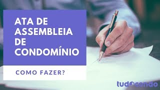 Ata de condomínio: como fazer