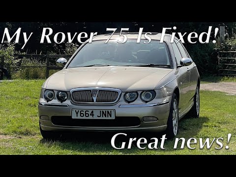 My Rover 75 IS FIXED! - But it's not done yet!