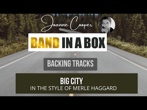 Big City (in the style of Merle Haggard) Band-in-a-Box backing tracks with chords and lyrics