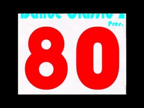 Dance Classic 2 Pres. 80's Minimix by Max DJ.