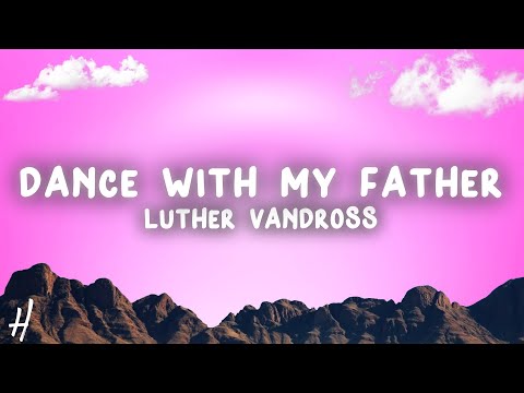 Luther Vandross - Dance With My Father (Lyrics)