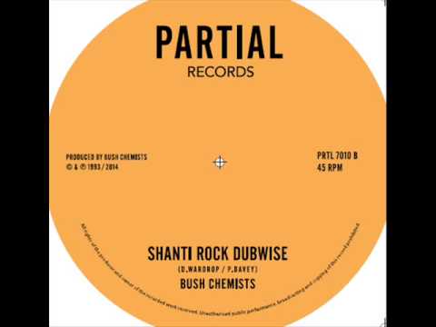 Bush Chemists - Shanti Rock - Partial Records 7" PRTL7010