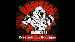 The Business - Hardcore Hooligan (Subtítulos Español)