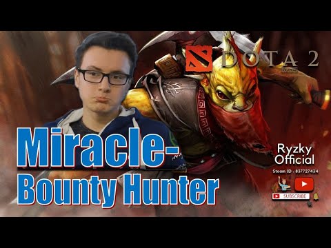 Dota 2 - Miracle- Bounty Hunter CARRY