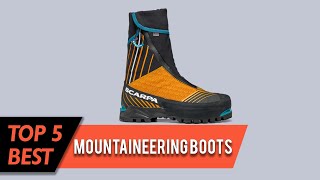 5 Best Mountaineering Boots | All Round, Insulated | Review 2023