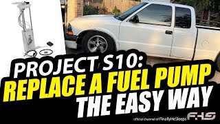 How to EASILY REPLACE A FUEL PUMP in Chevy S-10 (Jimmy Sonoma Hombre S-15) - Project S10 (Ep.9)