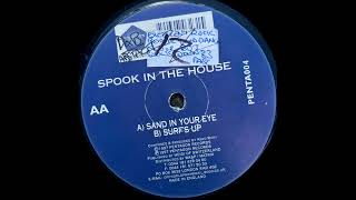 Spook In The House - Sand In Your Eye