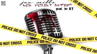 ▶ Jae Millz  - Non Violent Murder NEW MUSIC 2015