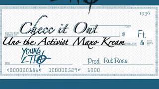 Young Lito - Checc it Out ft. Uno The Activist & Maxo Kream *AUDIO*
