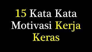 Download lagu Kata-Kata Motivasi Kerja, Kata Kata Semangat Kerja, Kata Kata Kerja Keras Demi Masa Depan mp3