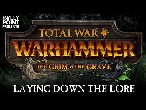 Rally Point - Laying Down the Lore: The Grim & The Grave