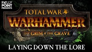 Rally Point - Laying Down the Lore: The Grim &amp; The Grave