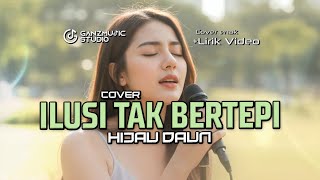 Download lagu (COVER) ILUSI TAK BERTEPI - HIJAU DAUN | VERSI SANTAI LIRIK VIDEO | GANZMUSIC mp3