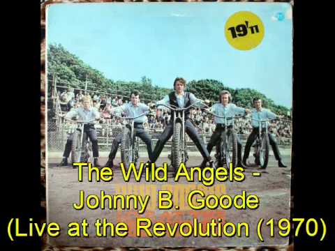 The Wild Angels - Johnny B. Goode (Live at the Revolution (1970))