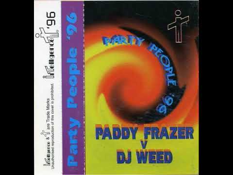Paddy Frazer Vs Dj Weed - Party People 96