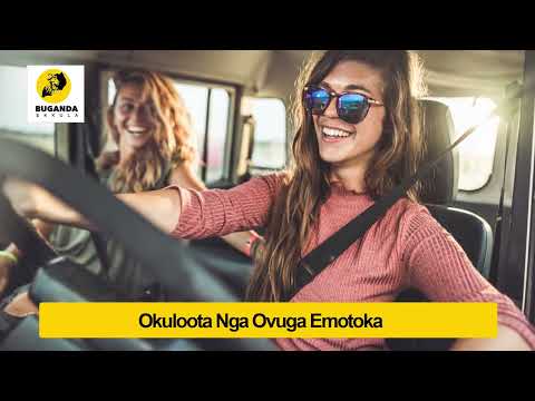 Okuloota Nga Ovuga Emotoka - Ebirooto Namakulu Gaabyo - Buganda Ekkula