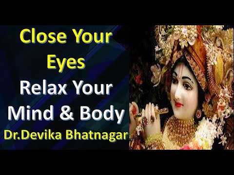 Close Your Eyes & Relax Your Mind & Body Every Day By Spending 10 Minutes