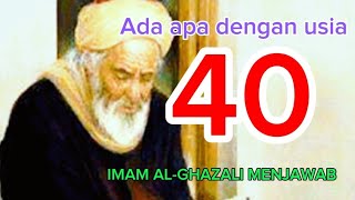 Download lagu RAHASIA USIA 40 TAHUN MENURUT IMAM AL-GHAZALI mp3