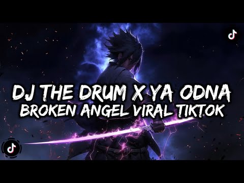 DJ THE DRUM X YA ODNA X BROKEN ANGEL SPEED UP 🔥🥶🔥