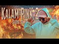 KALAM KI INK SAIDER SAM 18 DISS KALAM PINK 2 HINDI RAP SONG 2023