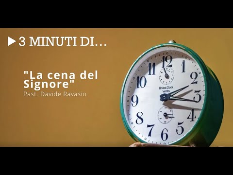 3 MINUTI...LA CENA DEL SIGNORE
