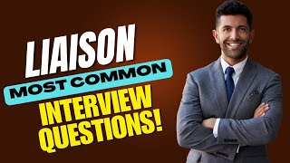Liaison Interview Questions and Answers | How to Pass the Interview