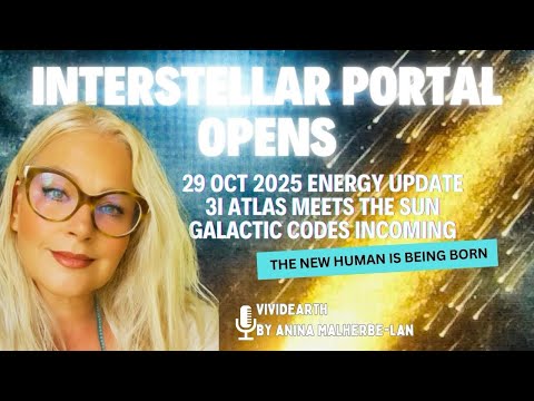 INTERSTELLAR PORTAL OPENS | 29 Oct 2025 Energy Update ✧ 3I/ATLAS Ignited by the SUN! 